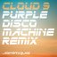 Cloud 9 (Purple Disco Machine Remix)