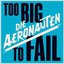 Too Big To Fail