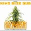 King Size Dub - Crucial Recordings In the Name of Bud