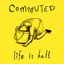 Life is Hell [Explicit]