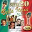 Super 20 - Bella Italia