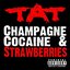Champagne Cocaine & Strawberries [Single]