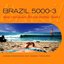 Brazil 5000 Vol.3 New Exclusive Bossa Tronic Beats