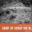 Saint of Scrap Metal