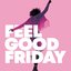 Feel Good Friday