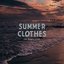 Summer Clothes - Single