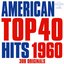 American Top 40 Hits 1960 - 308 Originals