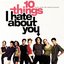 10 Things I Hate About You