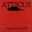 Atticus: Dragging the Lake II