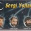 Sevgi Yolları