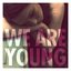 We Are Young (feat. Janelle Monáe)