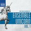 Early Music Recordings of Ensemble Unicorn, Vol. 1