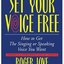 Set Your Voice Free