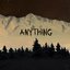 Anything