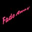Fade Away
