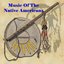 Music Of The Native American Indian
