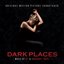 Dark Places (Original Soundtrack Album)