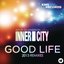 Good Life (2013 Remixes)