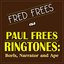 Fred Frees as Paul Frees Ringtones: Boris, Narrator and Ape