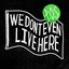 We Don't Even Live Here (Bonus Tracks)