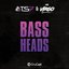 Bass Heads