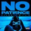 No Patience