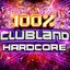 100% Clubland Hardcore
