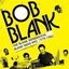 Bob Blank - The Blank Generation - Blank Tapes NYC 1975 - 1987