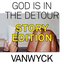 God is in the Detour (Story Edition)