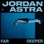 FAR DEEPER