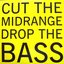 Cut the Midrange, Drop the Bass