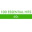 100 Essential Hits - 60s