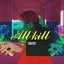 All Kill - Single