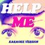 Help Me (Karaoke Version Originally Perfomed By Tinchy Stryder)
