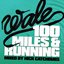 100 Miles And Running (Mixed by Nick Catchdubs)