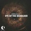 Eye Of The Beholder