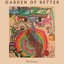 Garden of Better