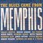 The Blues Came From Memphis