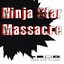 Ninja Star Massacre