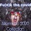 Fu (n) K the Covid