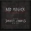 Bad Magick: The Best of Shooter Jennings & The .357's