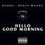 Diddy - Hello Good Morning (Chuckie Bad Boy went Dirty Dutch remix)