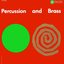 Percussion and Brass
