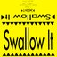 Swallow It (Demo 1994)