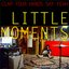 Little Moments EP