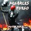 Pegarles Fuego