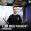 FYH385 - Find Your Harmony Radio Episode #385