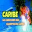 Las Canciones Mas Calientes del Caribe