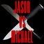Jason VS Michael