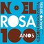 100 anos de Noel Rosa